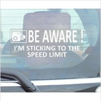 1 x Be Aware, I'm Sticking to the Speed Limit Sticker-Car,Van,Truck,Caravan,Motorhome,Lorry,Taxi,Minicab,Automobile Self Adhesive Vinyl Window Sign 